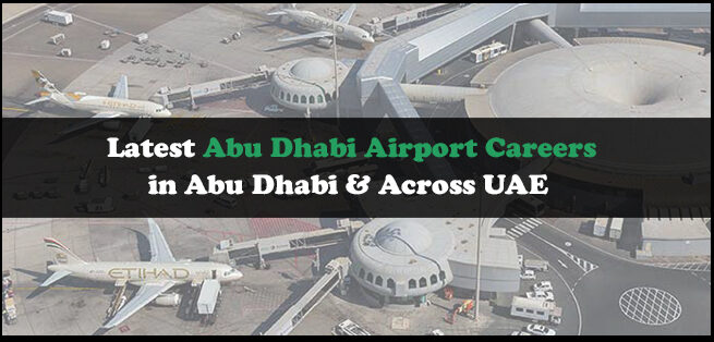 Abu Dhabi Airport Careers Abu Dhabi Airport Careers