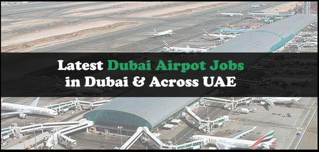 Dubai Airport Jobs Dubai Airport Jobs