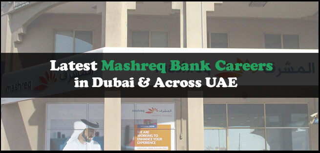 Mashreq Bank Careers Mashreq Bank Careers