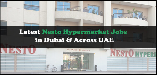 Nesto Hypermarket Jobs Nesto Hypermarket Jobs
