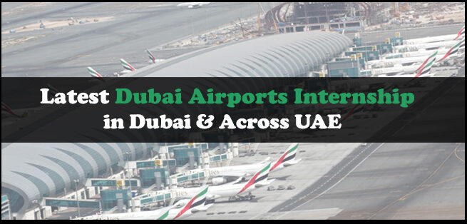 Dubai Airports Internship Dubai Airports Internship
