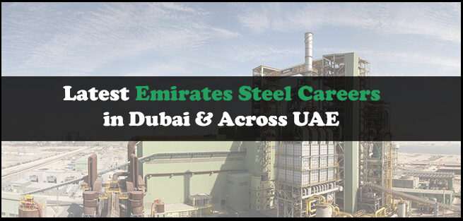 Emirates Steel Careers Emirates Steel Careers