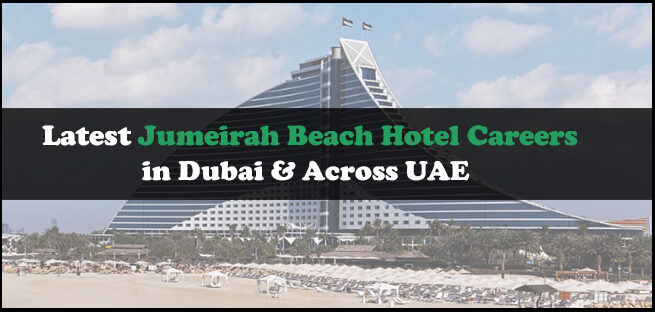 Jumeirah Beach Hotel Careers Jumeirah Beach Hotel Careers