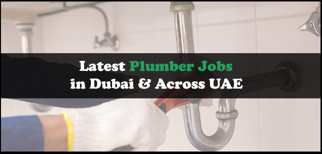 Plumber Jobs In Dubai Plumber Jobs In Dubai