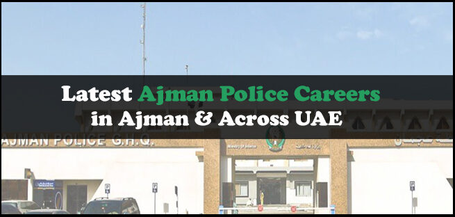 Ajman Police Careers Ajman Police Careers